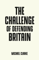 The challenge of defending Britain /