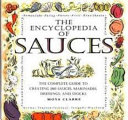 The encyclopedia of sauces : the complete guide to creating 180 sauces, marinades, dressings, and stocks /