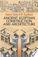 Ancient Egyptian construction and architecture /