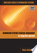 Information systems strategic management : an integrated approach /