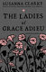 The ladies of Grace Adieu : and other stories /