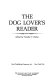 The dog lover's reader /
