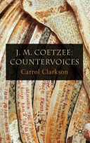 J.M. Coetzee : countervoices /