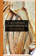 J. M. Coetzee : Countervoices /