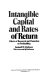 Intangible capital and rates of return : effects of research and promotion on profitability /