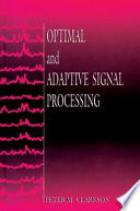 Optimal and adaptive signal processing /