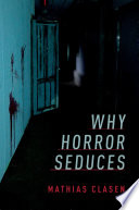 Why horror seduces /