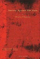 Society against the state : essays in political anthropology /