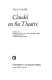 Claudel on the theatre /