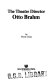 The theatre director Otto Brahm /