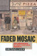 Faded mosaic : the emergence of post-cultural America /