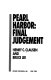 Pearl Harbor : final judgement /