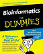 Bioinformatics for dummies /
