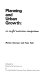 Planning and urban growth : an Anglo-American comparison /