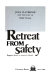 Retreat from safety : Reagan's attack on America's health /