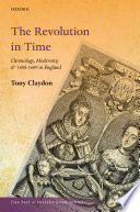 The revolution in time : chronology, modernity, and 1688-1689 in England /