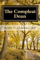 The compleat dean : a guide to academic leadership in an age of uncertainty /