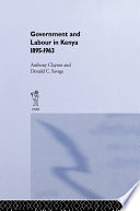 Government and labour in Kenya, 1895-1963 /