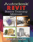 Autodesk Revit basics training manual /