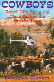 Cowboys : ranch life along the Clear Fork of the Brazos River /