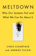 Meltdown : why our systems fail and what we can do about it /
