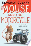The mouse and the motorcycle /