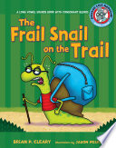 The frail snail on the trail : long vowel sounds with consonant blends /