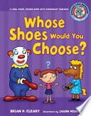 Whose shoes would you choose? : a long vowel sounds book with consonant digraphs /