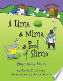 A lime, a mime, a pool of slime : more about nouns /