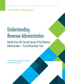 Understanding revenue administration : results from the second survey of the Revenue Administration : fiscal information tool /