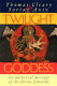 Twilight goddess : spiritual feminism and feminine spirituality /