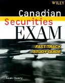 Canadian securities exam fast-track study guide /