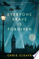 Everyone brave is forgiven /