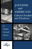 Japanese and Americans : cultural parallels and paradoxes /