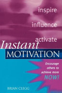 Instant motivation /