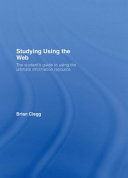 Studying using the Web : the student's guide to using the ultimate information resource /