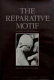 The reparative motif : in child and adult therapy /
