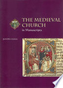 The medieval church in manuscripts /