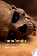 Human remains : curation, reburial and repatriation /