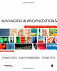 Managing and organizations : an introduction to theory and practice /