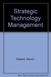 Strategic technology management : systems for products and processes /