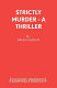 Strictly murder : a play /