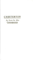 Chesterton, as seen by his contemporaries /