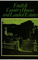 English country houses and landed estates /
