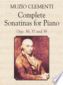 Complete sonatinas for piano : op. 36, 37, 38 /