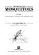 The biology of mosquitoes /