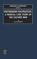 Postmodern malpractice : a medical case study in the culture war /