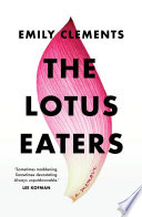 The lotus eaters : a memoir /
