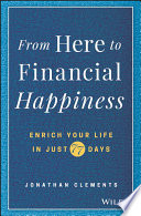 From here to financial happiness : enrich your life in just 77 days /
