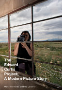 The Edward Curtis project : a modern picture story /